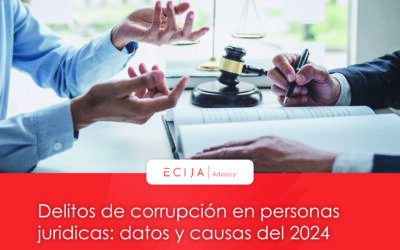 Delitos de corrupción en personas juridicas: datos y causas del 2025
