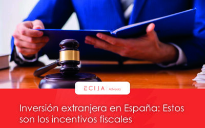 Inversión extranjera en España: Estos son los incentivos fiscales